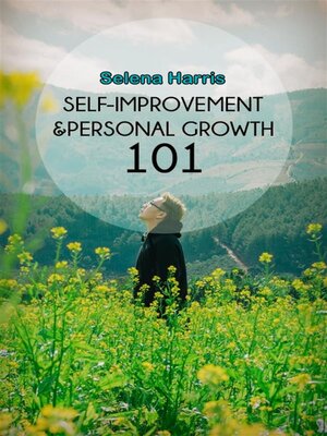 cover image of Self Improvement and  Personal Growth 101